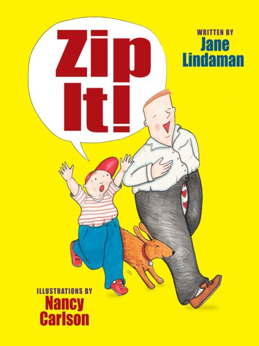 Title details for Zip It! by Jane Lindaman - Available